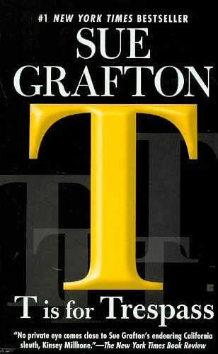 Cover Art for 9780425222300, T Is for Trespass by Sue Grafton