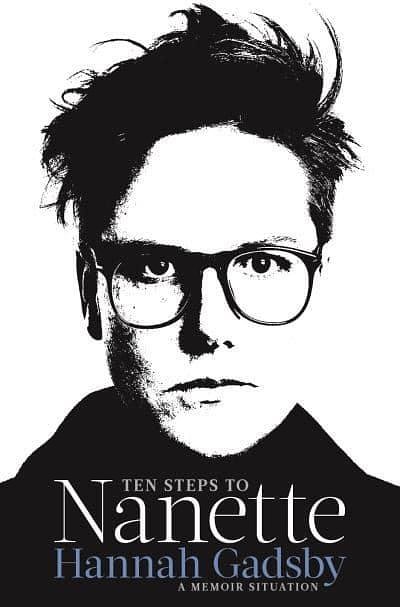 Cover Art for 9781911630241, Ten Steps to Nanette by Hannah Gadsby