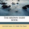 Cover Art for 9781176234000, Brown Fairy Book by Andrew Lang