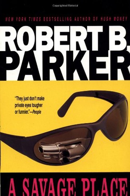 Cover Art for 9780440080947, A Savage Place: A Spenser Novel by Robert B. Parker