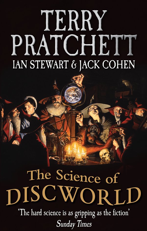 Cover Art for 9780091951702, The Science Of Discworld by Terry Pratchett, Ian Stewart, Jack Cohen