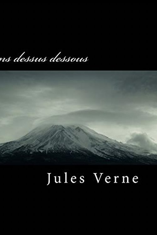 Cover Art for 9781986875639, Sans dessus dessous by Jules Verne