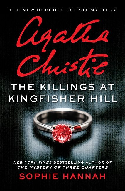 Cover Art for 9780062792396, The Killings at Kingfisher Hill: The New Hercule Poirot Mystery by Sophie Hannah