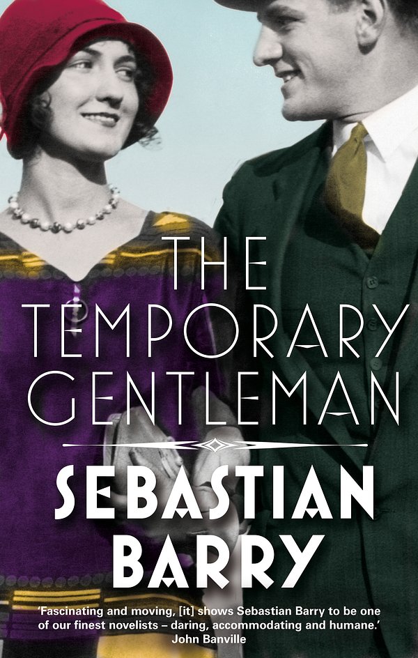 Cover Art for 9780571276998, The Temporary Gentleman by Sebastian Barry
