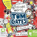 Cover Art for 9781486294435, The Brilliant World of Tom Gates by Liz Pichon