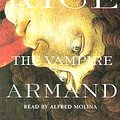 Cover Art for 9780375401817, The Vampire Armand by Anne Rice