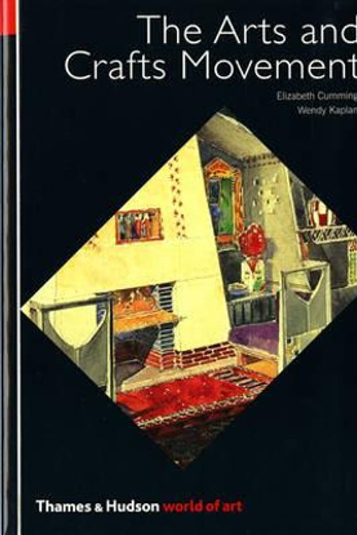 Cover Art for 9780500202487, The Arts and Crafts Movement by Elizabeth Cumming, Wendy Kaplan