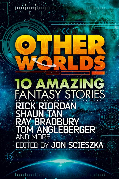 Cover Art for 9780007535026, Other Worlds (feat. Stories by Rick Riordan, Shaun Tan, Tom (Paperback) by Various