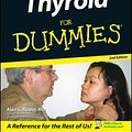 Cover Art for 9780471787556, Thyroid For Dummies by Alan L. Rubin