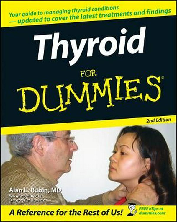 Cover Art for 9780471787556, Thyroid For Dummies by Alan L. Rubin