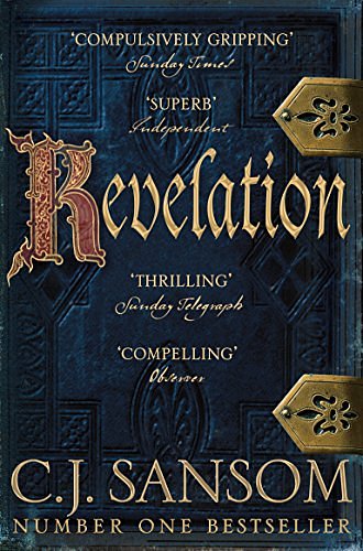 Cover Art for B003GK22A2, Revelation (The Shardlake Series) by C. J. Sansom