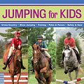 Cover Art for 9781580176712, Jumping for Kids by Lesley Ward