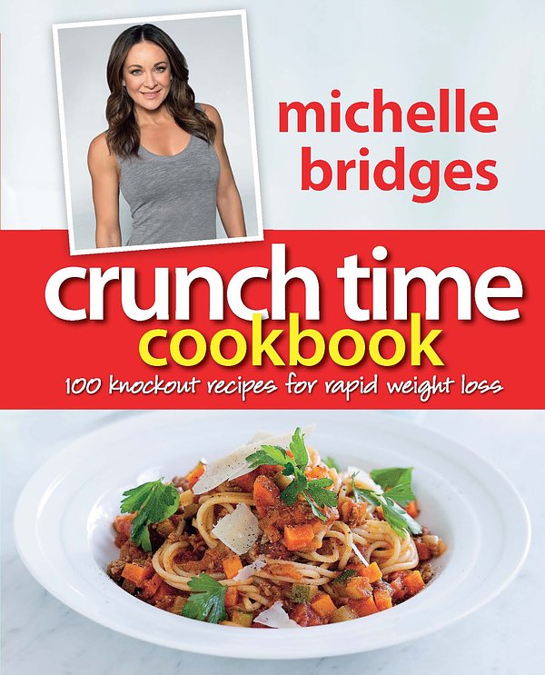 Cover Art for 9780670074105, Crunch Time Cookbook by Michelle Bridges