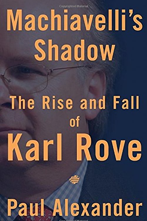 Cover Art for 9781594868252, Machiavelli's Shadow by Paul Alexander