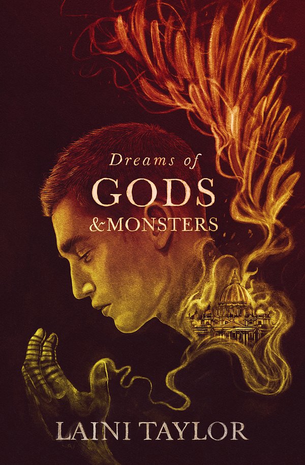 Cover Art for 9781529353990, Dreams of Gods and Monsters: The Sunday Times Bestseller. Daughter of Smoke and Bone Trilogy Book 3 by Laini Taylor