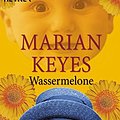 Cover Art for 9783453147232, Wassermelone by Marian Keyes