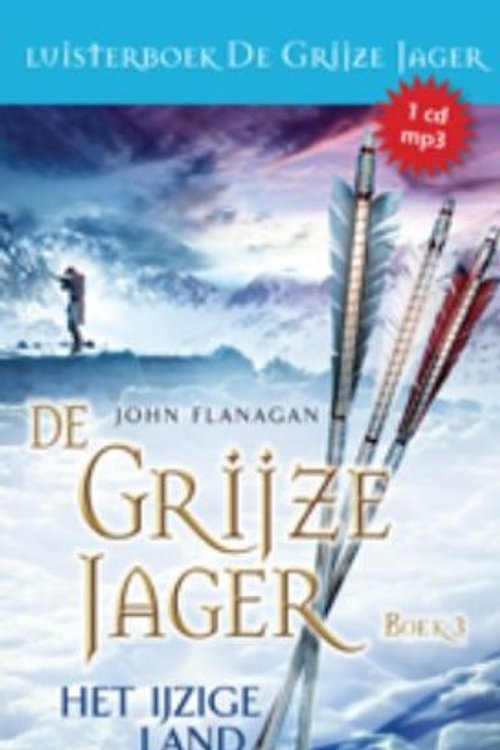 Cover Art for 9789025751906, Het ijzige land (De Grijze Jager) by John Flanagan