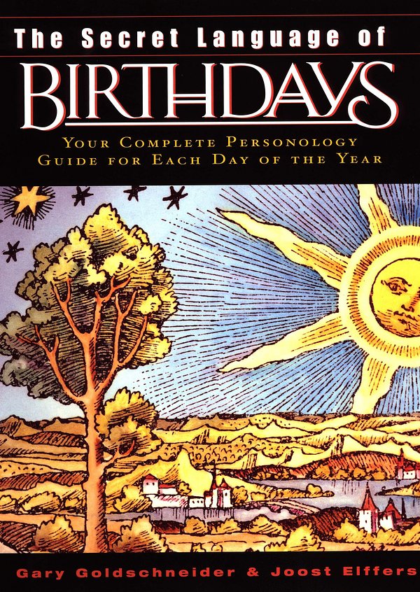 Cover Art for 9780670032617, The Secret Language of Birthdays by Gary Goldschneider