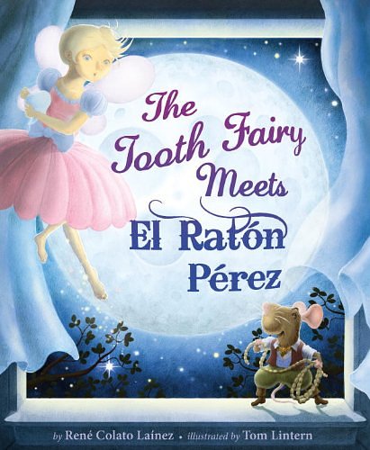 Cover Art for 9781582463421, The Tooth Fairy Meets El Raton Perez by Rene Colato Lainez