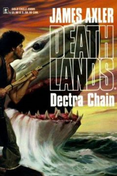 Cover Art for 9780373890057, Dectra Chain by James Axler