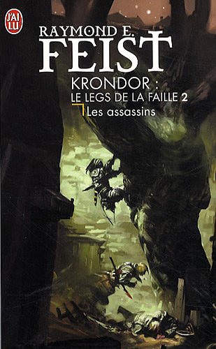 Cover Art for 9782290016176, KRONDOR : LE LEGS DE LA FAILLE - 2 - LES ASSASSINS by Raymond Elias Feist