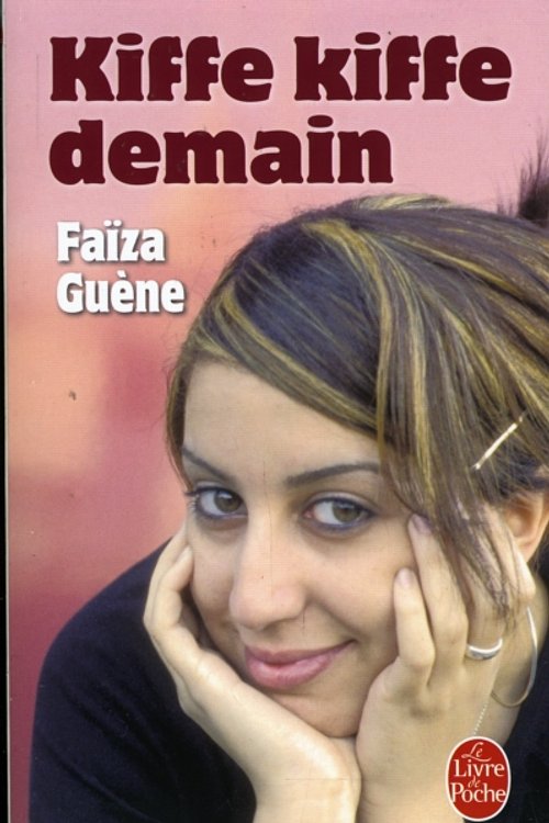 Cover Art for 9782253113751, Kiffe Kiffe Demain by Faiza Guene