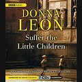 Cover Art for 9780792749004, Suffer the Little Children by Donna Leon