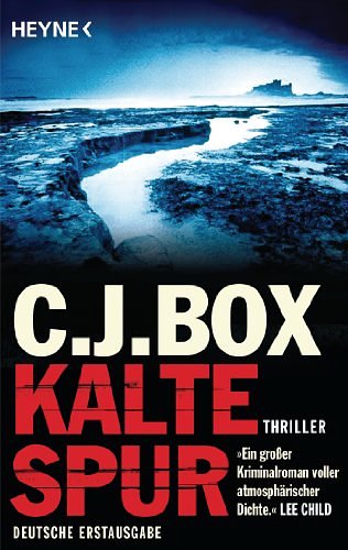 Cover Art for B007DKXFMA, Kalte Spur: Roman (Die Joe Pickett 4) (German Edition) by C.j. Box