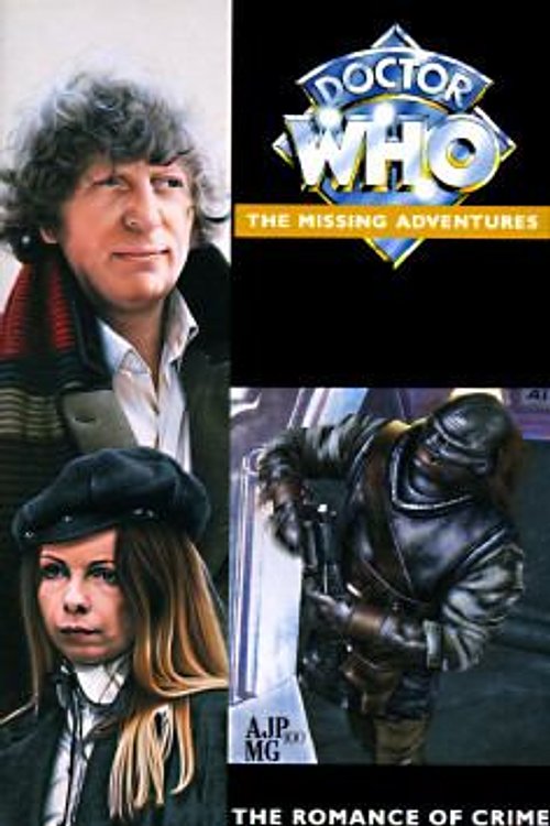 Cover Art for 9780426204350, The Romance of Crime (Doctor Who-the Missing Adventures Series) by Gareth Roberts
