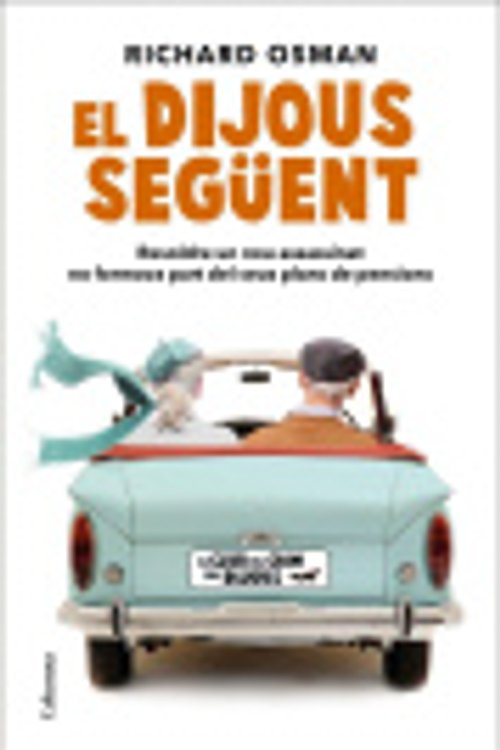 Cover Art for 9788466428125, El dijous següent: Una novel·la del Club del Crim dels Dijous by Richard Osman