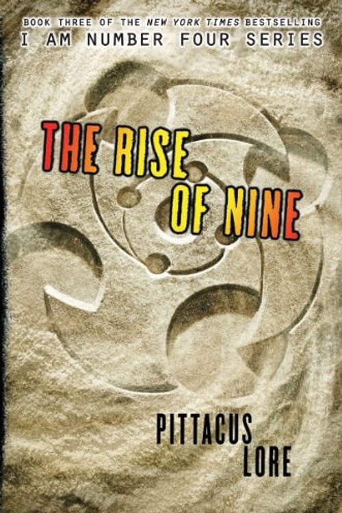 Cover Art for 9780062291028, The Rise of Nine by Pittacus Lore