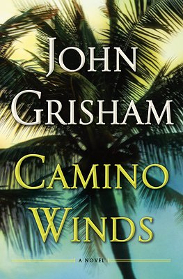 Cover Art for 9780385545952, Camino Winds by John Grisham