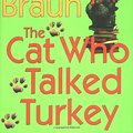 Cover Art for 9780399151071, The Cat Who Talked Turkey by Lilian Jackson Braun