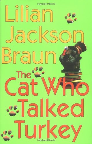 Cover Art for 9780399151071, The Cat Who Talked Turkey by Lilian Jackson Braun