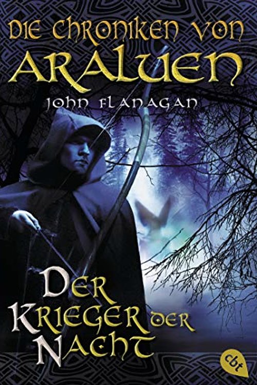 Cover Art for 9783570220665, Die Chroniken von Araluen 05. Der Krieger der Nacht by John Flanagan