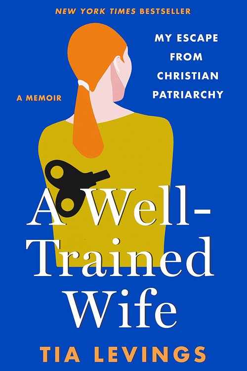 Cover Art for 9781250288288, A Well-Trained Wife by Tia Levings