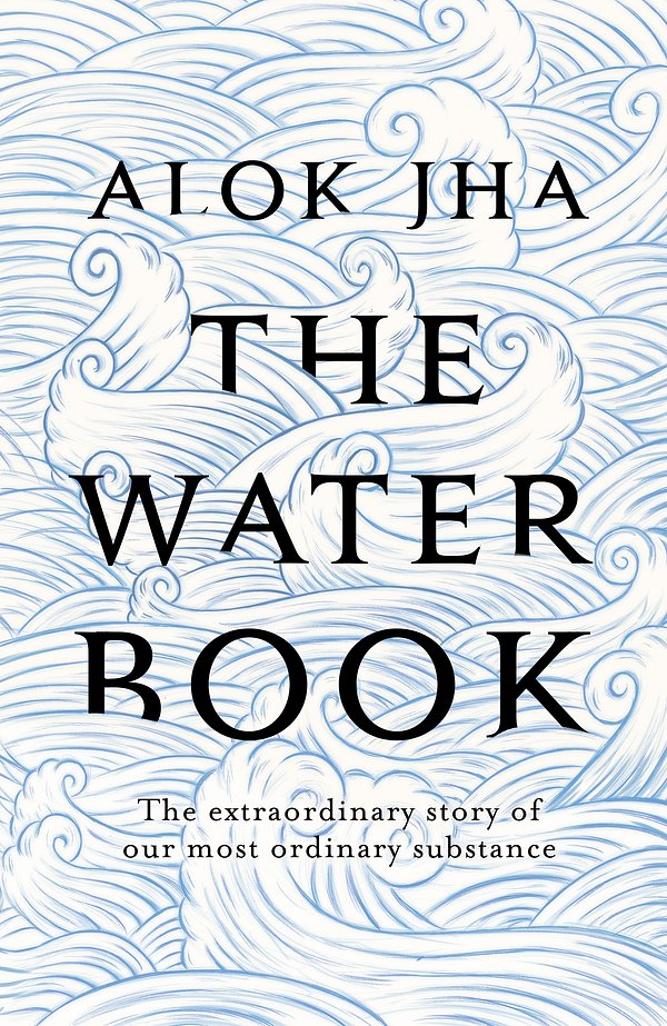 Cover Art for 9781472209559, The Water Book by Alok Jha