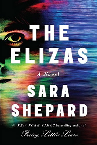 Cover Art for 9781501162770, The Elizas by Sara Shepard