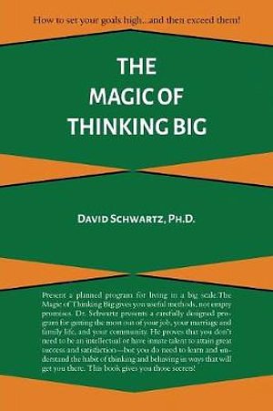 Cover Art for 9781684116492, The Magic of Thinking Big by David J. Schwartz