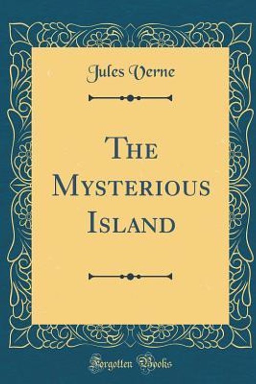 Cover Art for 9780265279137, The Mysterious Island (Classic Reprint) by Jules Verne