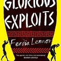 Cover Art for 9780241667224, Glorious Exploits by Ferdia Lennon