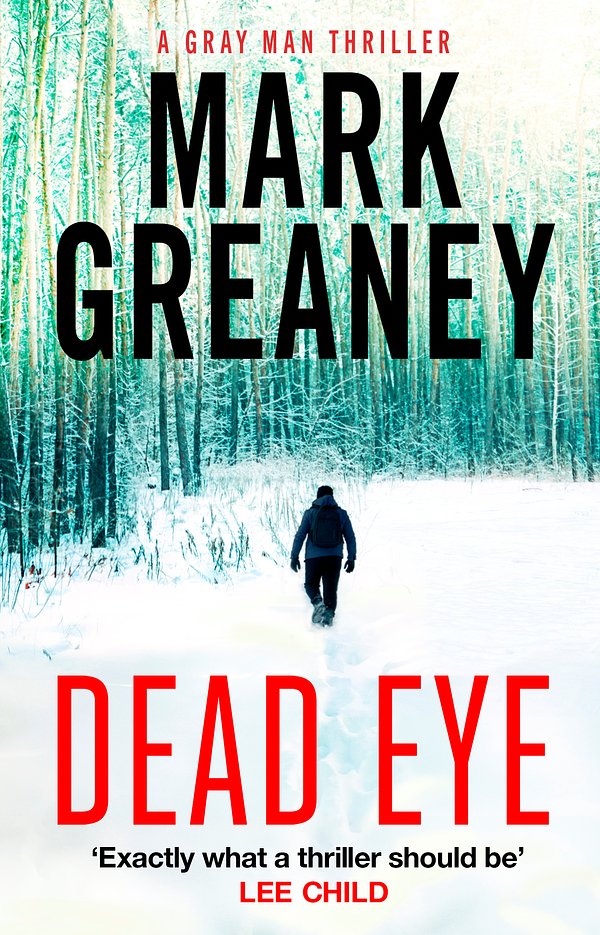 Cover Art for 9780751579246, Dead Eye by Mark Greaney