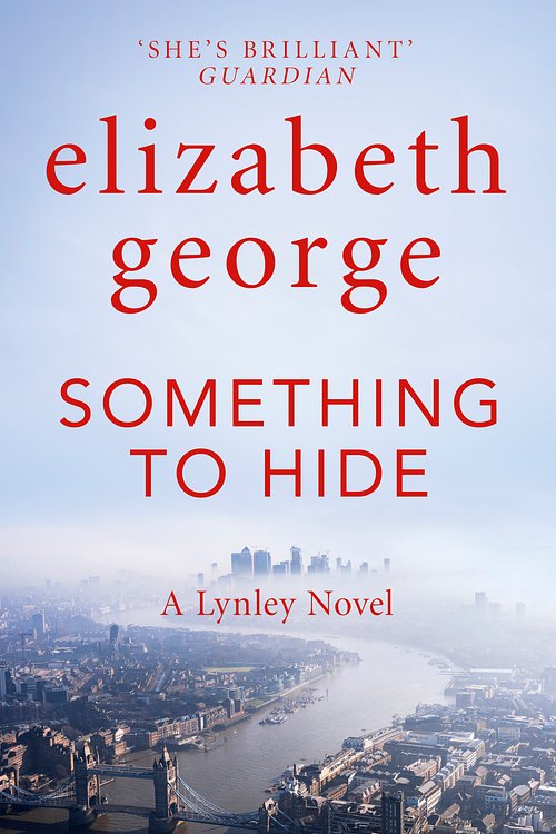 Cover Art for 9781529346558, Something to Hide by Elizabeth George