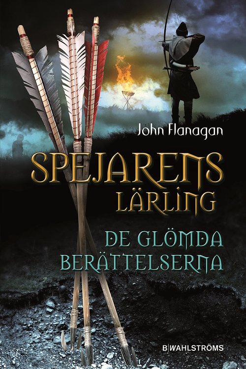 Cover Art for 9789132163302, Spejarens lärling 11 - De glömda berättelserna by John Flanagan