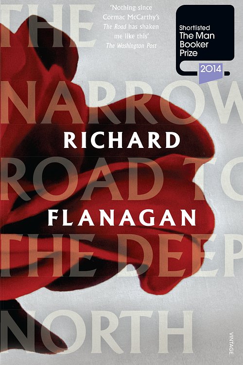 Cover Art for 9781741666700, The Narrow Road To The Deep North by Richard Flanagan