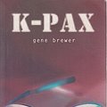 Cover Art for 9780747525479, K-Pax by Gene Brewer