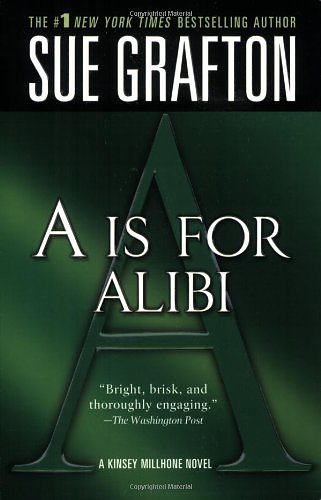 Cover Art for 9780553279917, A Is for Alibi (A Kinsey Millhone Mystery) by Sue Grafton