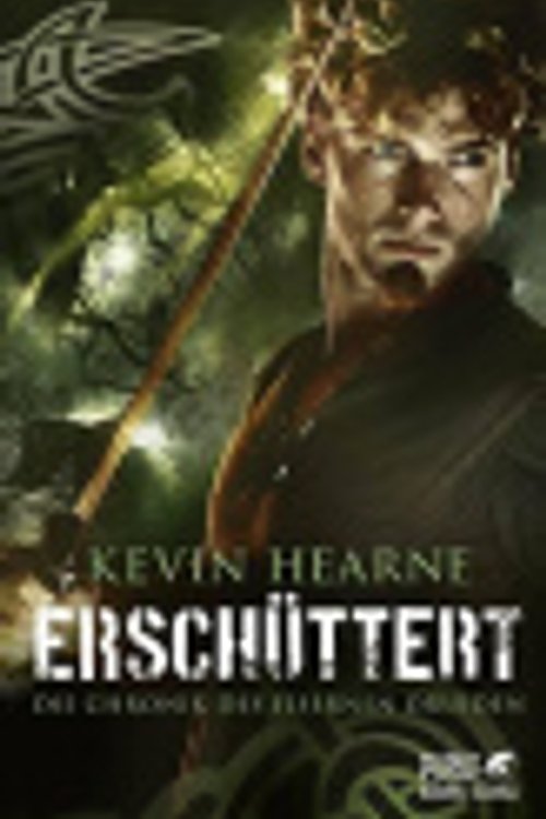 Cover Art for 9783608961706, Erschüttert: Die Chronik des Eisernen Druiden 07 by Kevin Hearne
