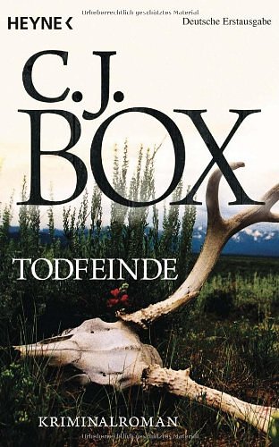 Cover Art for 9783453434318, Todfeinde by C. J. Box