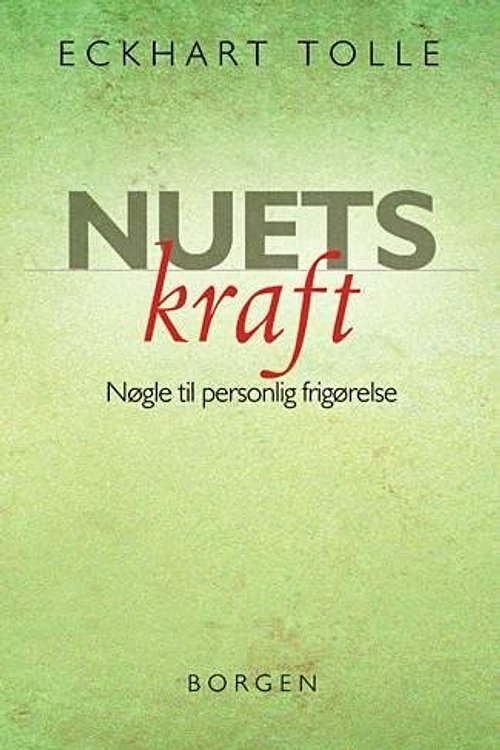 Cover Art for 9788721014872, Nuets kraft (in Danish) by Eckhart Tolle